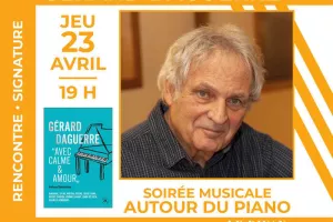 Soirée musicale avec le pianiste Gérard Daguerre autour de son ouvrage-souvenir « Avec calme et amour »