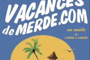 Vacances de merde.com