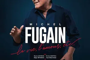 Michel Fugain, la vie, l'amour, etc...