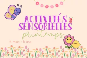 Activités Sensorielles Printemps