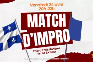 Match d'impro Impro Trois Rivières vs. La Licoeur
