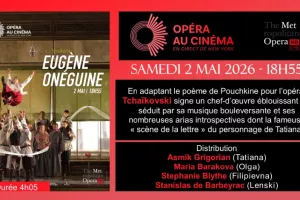 Met Opéra - "Eugène Onéguine", au cinéma Lumière de Nogent-sur-Seine