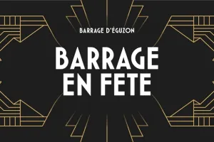 Barrage en fête, spécial 100 ans