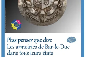 Expo-dossier - Plus penser que dire. Les armoiries de Bar-le-Duc dans tous leurs états